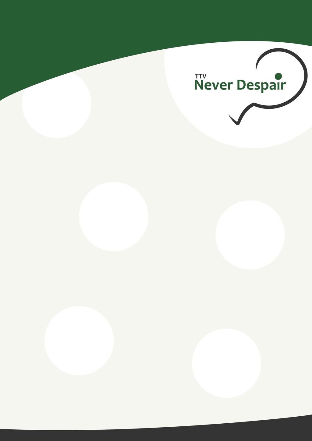 Never Despair - Info Oktober 2015 Voorwoord Door Wim van de Wiel.