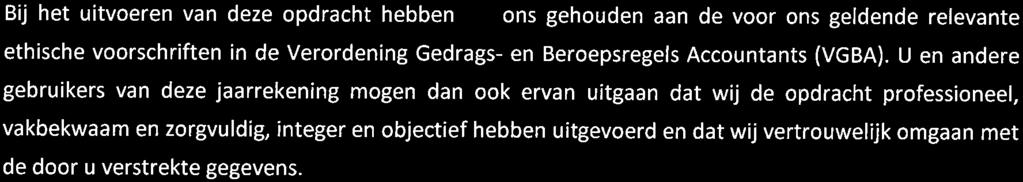 Verordening Gedrags- en Beroepsregels Accountants (VGBA).