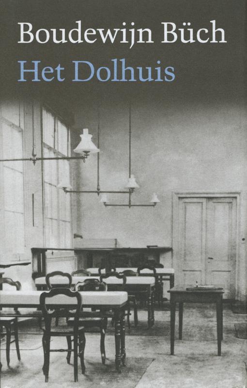 De titel van het boek is Het Dolhuis is de auteur van dit boek is Boudewijn Büch.. Het boek is uitgegeven door uitgeverij De Arbeiderspers in Amsterdam.