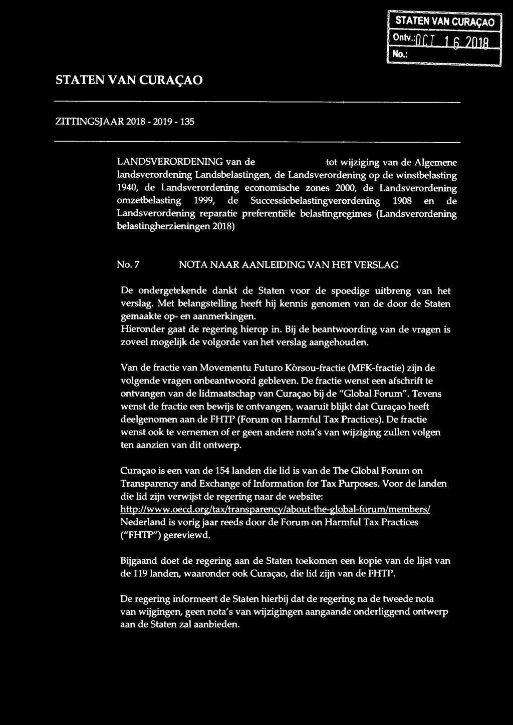 Landsverordening economische zones 2000, de Landsverordening omzetbelasting 1999, de Successiebelastingverordening 1908 en de Landsverordening reparatie preferentiele belastingregimes