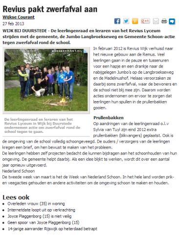 Ook kan gekeken worden naar de communicatie zoals in Wijk bij Duurstede geuit. Via een artikel in VNG Magazine, twitter en lokale kranten vroegen zij aandacht voor de aanpak van zwerfafval. Zie o.a. http://twitter.