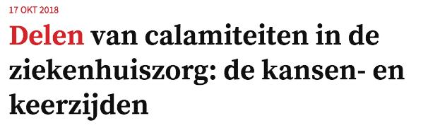 2 CALAMITEITEN Delen en leren: alle 28 ziekenhuizen gaan meedoen + Kennis aggregeren en