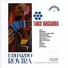 Eduardo Rovira en Alfredo del Rio Het concept van solo-bandoneonist en leider is hetzelfde als dat Piazzolla sinds 1954 had gesmeed en dat Rovira definitief aanneemt.