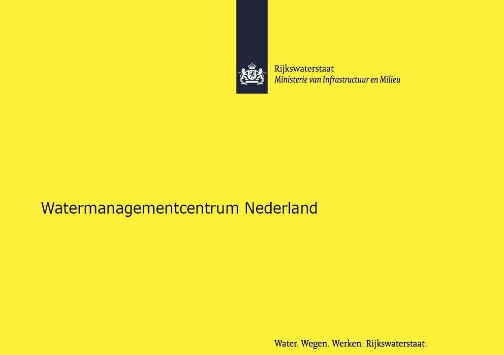 23-06-2016 Uitgegeven om: 10:00 lokale tijd Waterbericht Rijn Statusbericht nummer S9 Kleurcode GEEL Huidige
