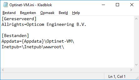 CONFIGURATIE De Optinet-VM maakt gebruik van een configuratiebestand Optinet-VM.ini welke is opgeslagen in de map \Program Files (x86)\optinet-vm.