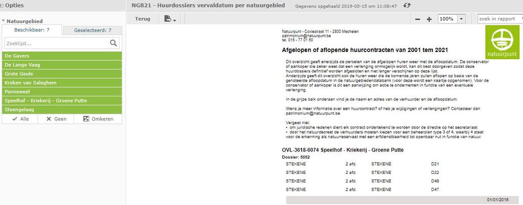 Huurdossiers vervaldatum per natuurgebied Voor aankoper en conservator 1. Klik op NGB21 Huurdossiers vervaldatum per natuurgebied. 2.