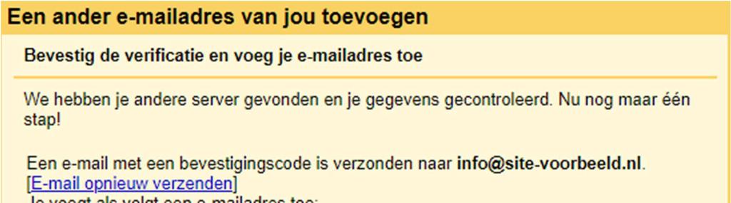 Zodra je op de link hebt geklik of de juiste bevestingscode hebt ingevuld, zal jouw Vereniging e-mailadres zijn toegevoegd.