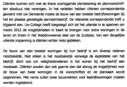 2.2 Beantwoording individuele reacties 1 Duijsens & Van der Klei & Zwijnenberg namens reclamant bedrijfhoudend aan de Bredeweg 1a: De realisatie van extra bedrijfswoningen in het buitengebied is niet