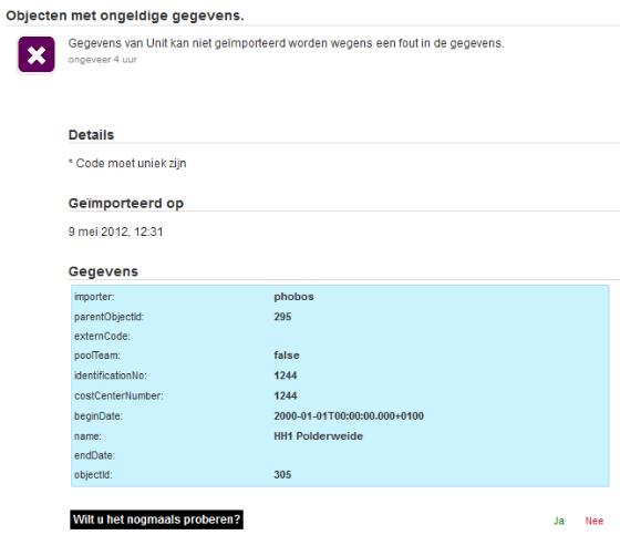 1. Validatie fouten Alle objecten die geïmporteerd, maar niet geaccepteerd worden door Ons Planning, komen onder validatie fouten te staan.