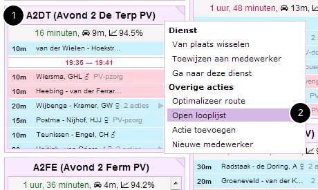 Looplijst openen (planscherm) Via de rechtermuisknop op een dienst in het planscherm