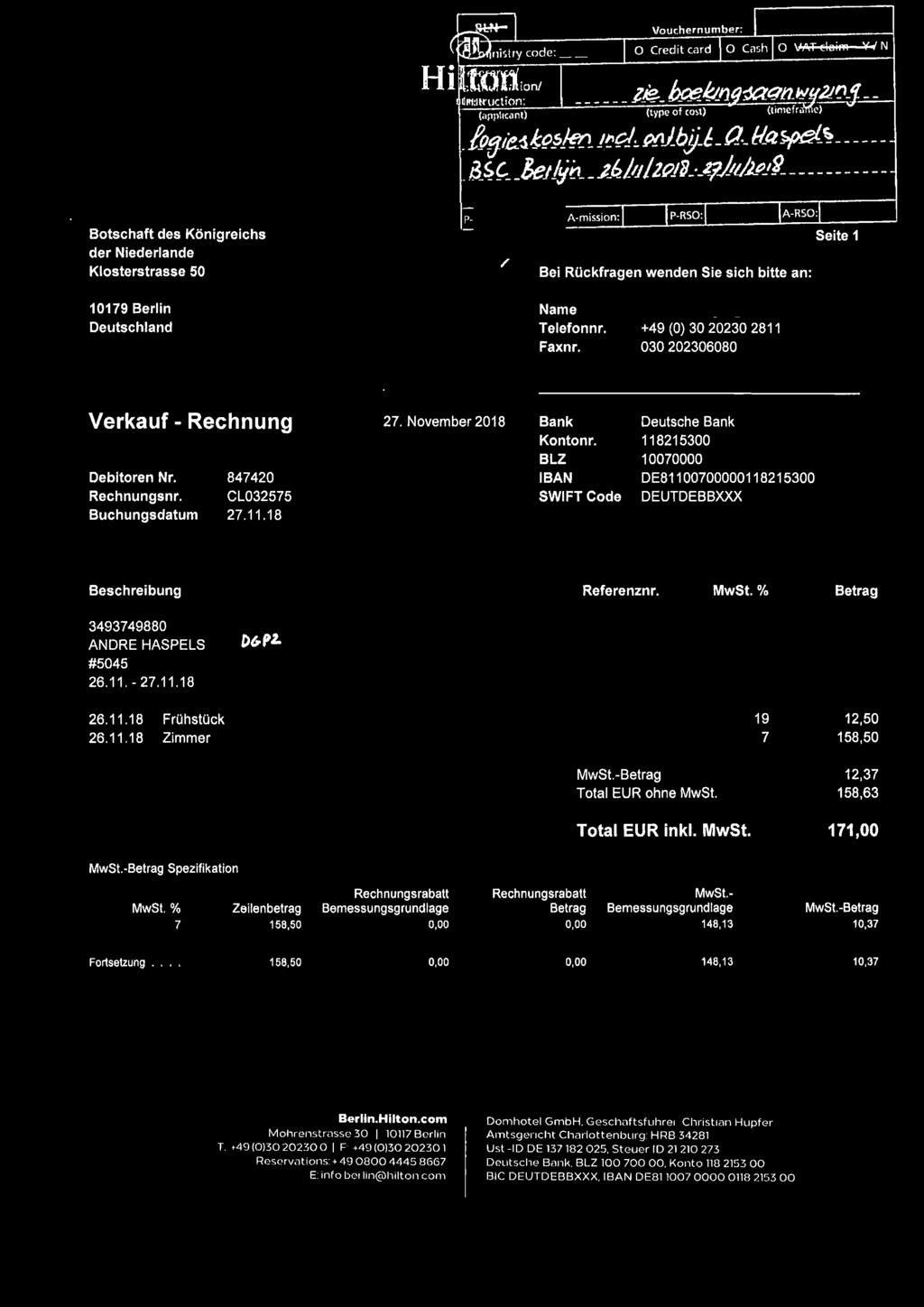 +49 (0) 30 20230 2811 Faxnr. 030 202306080 Seite 1 Verkauf - Rechnung Debiteren Nr. 847420 Rechnungsnr. CL032575 Buchungsdatum 27.11.18 27. November 2018 Bank Kontonr.