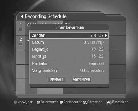 6. Opnemen en afspelen 3. Een reservering toevoegen 1. Druk op de GELE knop om een nieuwe reservering toe te voegen. 2. Selecteer Zender en Datum.