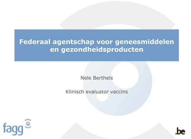 Waar vind ik informatie over vaccins? Hoe weet ik mawdat een goede testing voorafging aan het commercialiseren ervan?