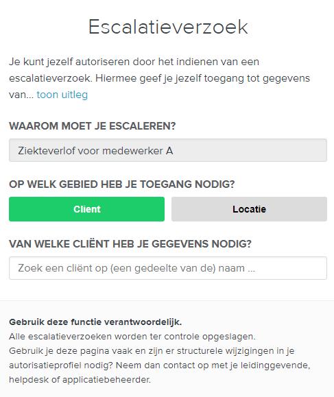 Stap 2: maak een keuze uit het soort escalatie Er kan nu een keuze gemaakt worden uit escalatie op cliënt- of locatieniveau.