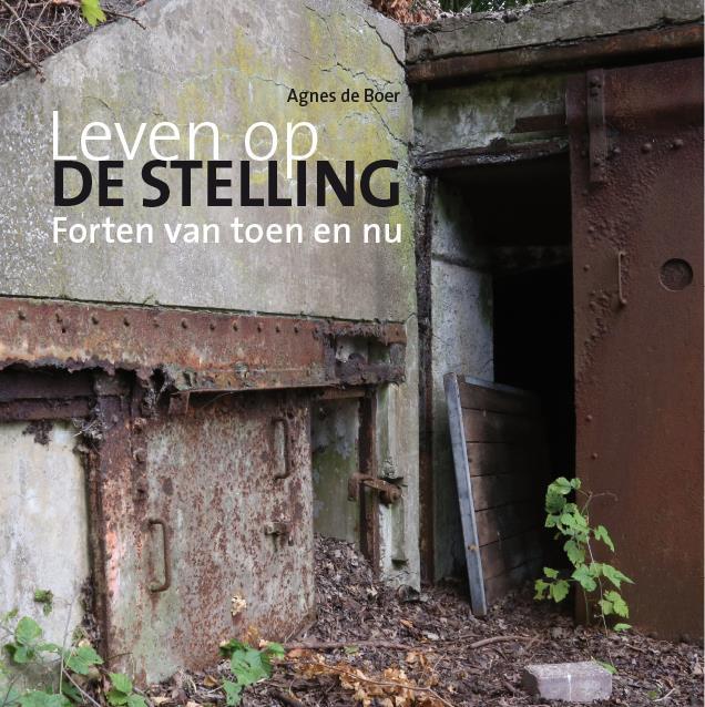 2.2 Leven op de Stelling In september 2015 is door Agnes de Boer een projectvoorstel aan het bestuur gestuurd.