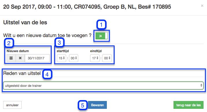 o Heb je reeds een nieuwe datum gepland, klik dan op JA (1) en vermeld de datum (2), het uur (3), de reden voor uitstel (4), klik dan op bewaren (5).