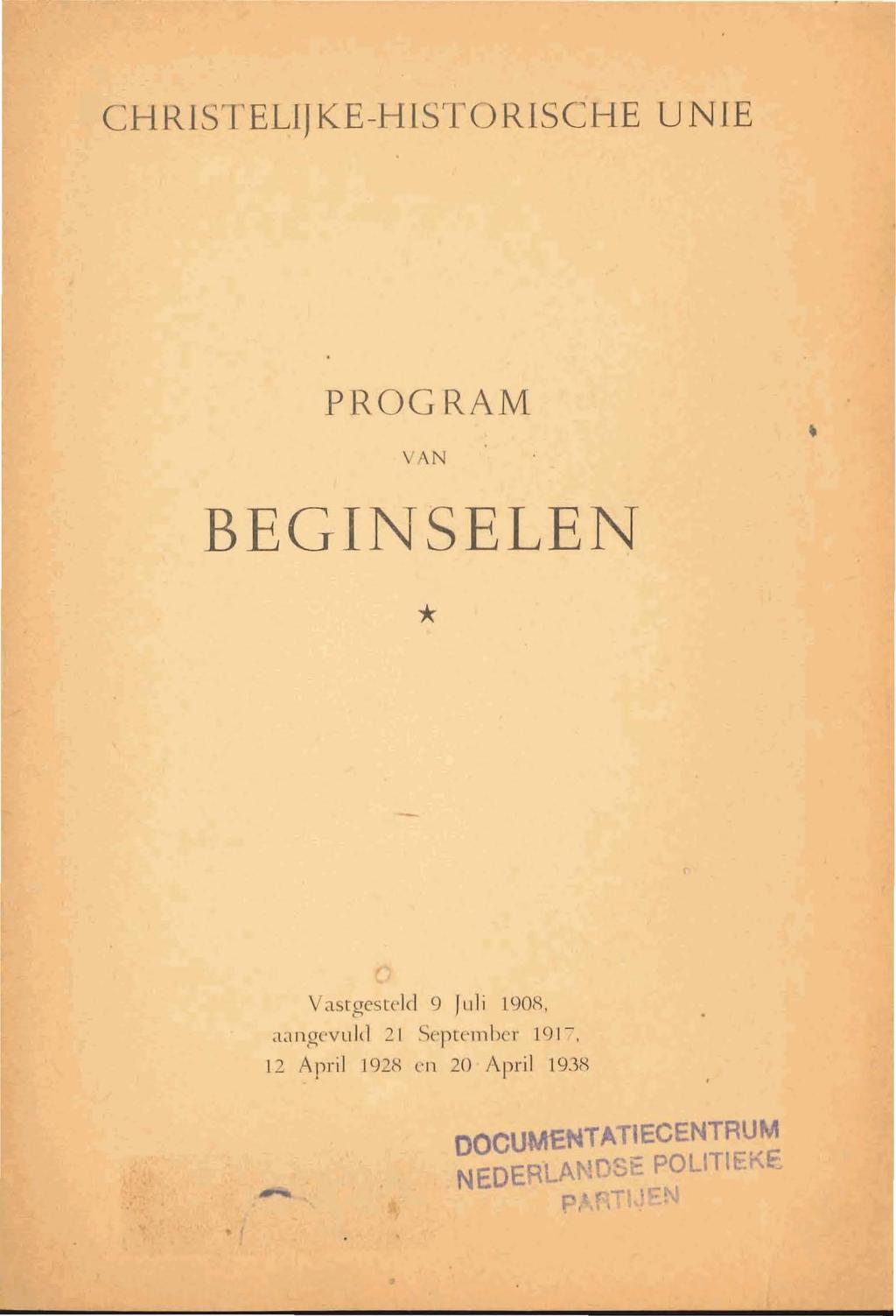 CHRlSl'ELlJ KE-H lsto RlSCHE UN IE PROGRAM \AN BEGINSELEN * Vasrgr rcld 9 j 11li L90il, a,tngevuld