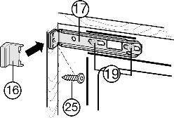 Aan de kant van de handgreep boven: u Schroeven Fig. 19 (19) iets losdraaien. u Bovenste bevestigingshoek Fig. 19 (17) met spaanderplaatschroef Fig. 19 (25) ø4x19 aan de meubelwand vastdraaien.