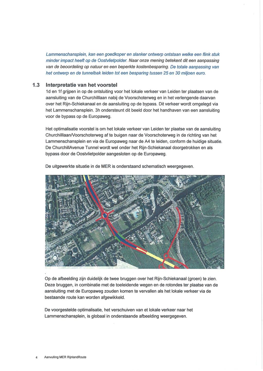 Lammenschansplein, kan een goedkoper en s/anker ontwerp ontstaan welke een flink stuk minder impact heeft op de Oostvlietpolder.