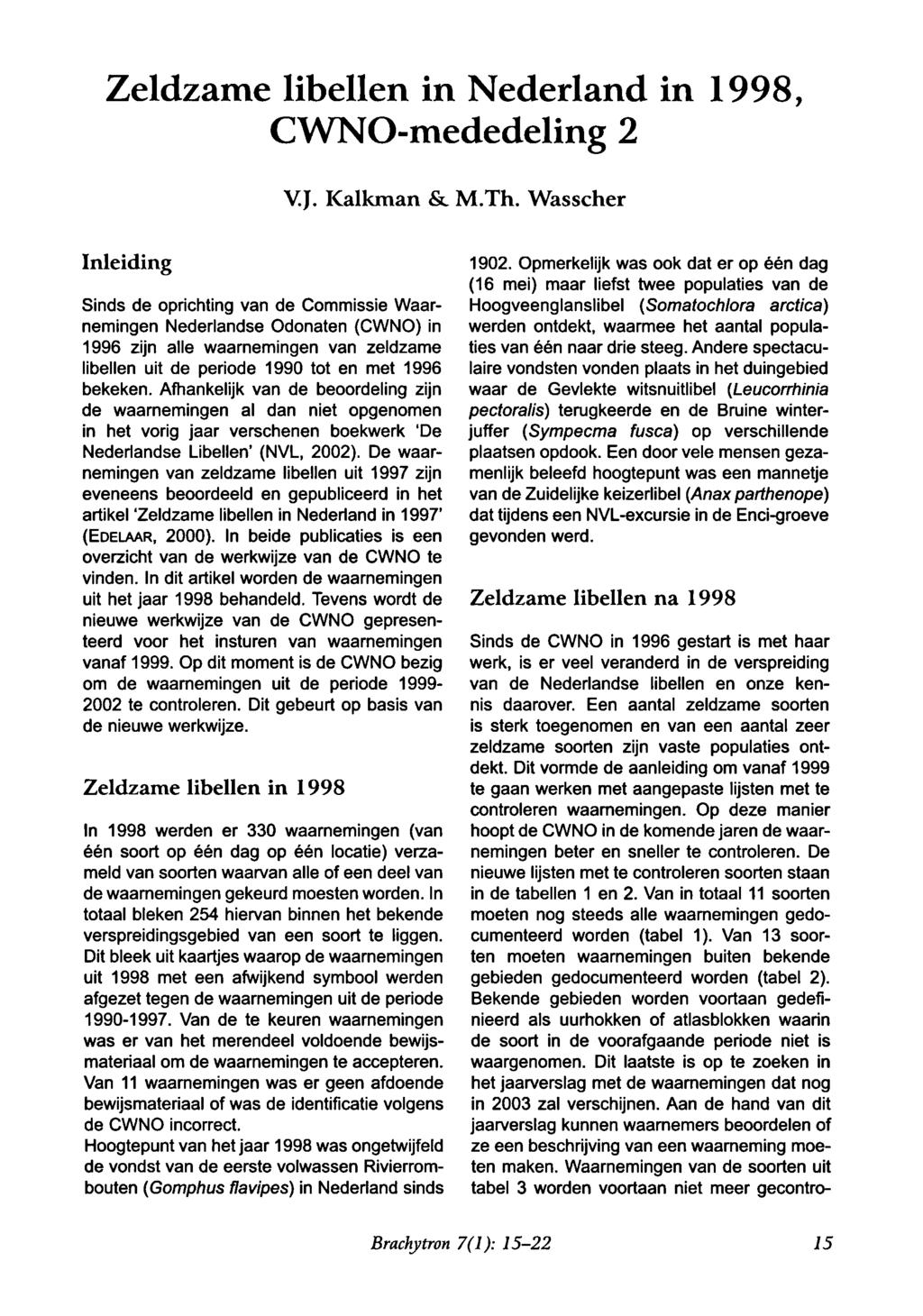Zeldzame libellen in Nederland in 1998, CWNO-mededeling 2 V.J. Kalkman & M.Th.