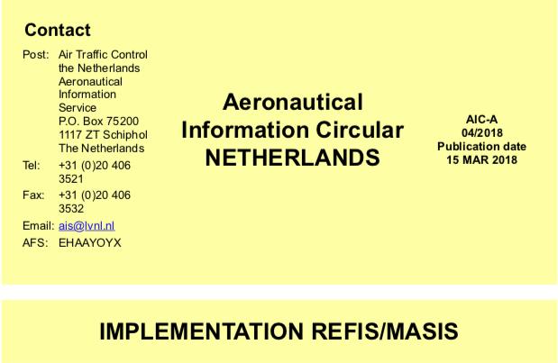 REFIS (regional flight information system)/masis (military air base status information system) moest een systeem worden om de controllers van Dutch Mill werk uit handen te nemen.
