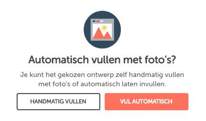 (Afb. 5: ontwerp bevestigen) Vervolgens kun je kiezen voor handmatig of automatisch vullen (Afb. 6).