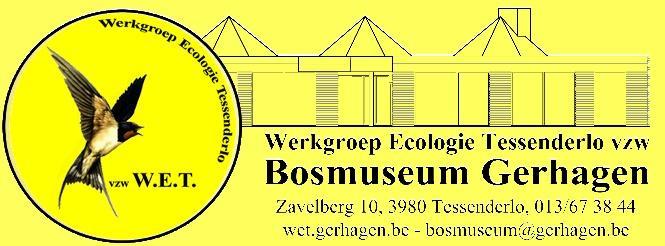 Nieuwsflash: augustus 2019 Bosmuseum Gerhagen OPENINGSUREN februari, maart en november woensdag,