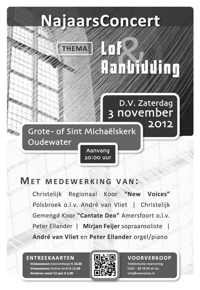 3 november 2012 - Lof en Aanbidding - Chr. Reg. Koor "New Voices" o.l.v. André van Vliet Chr. Gem.