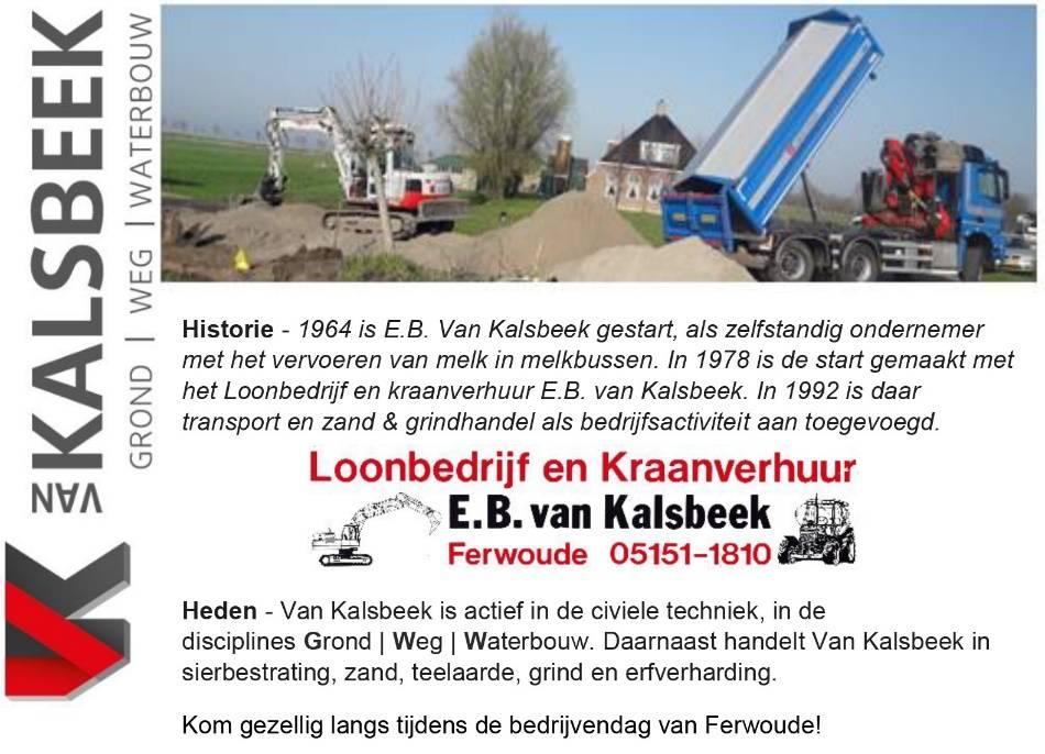 Loonbedrijf en Kraanverhuur Van Kalsbeek (G) Museum Timmerwerkplaats (I) Een tijdscapsule die nog steeds actueel is. Een mooie rijkdom voor Ferwoude.