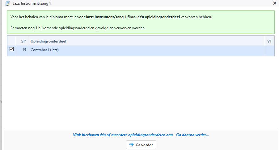Volgend pop-up venster verschijnt. Na het plaatsen van het vinkje voor het opleidingsonderdeel, klik je op Ga verder. Er verschijnt nu een vinkje bij dit opleidingsonderdeel in de S-kolom.
