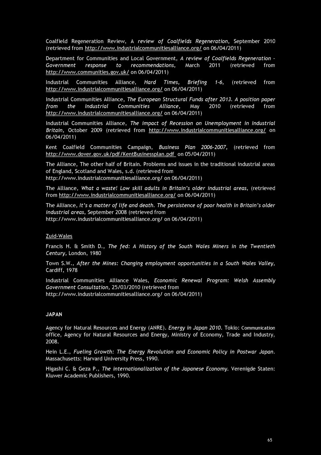 gov.uk/ on 06/04/2011) Industrial Communities Alliance, Hard Times, Briefing 1-6, (retrieved from http://www.industrialcommunitiesalliance.