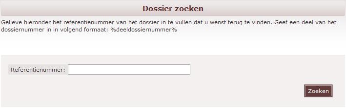 bevestigd en waarvoor de opening reeds heeft plaatsgevonden. die actief zijn : alle actieve dossiers voor open procedures en beperkte dossiers waartoe de inschrijver toegang heeft. 3.