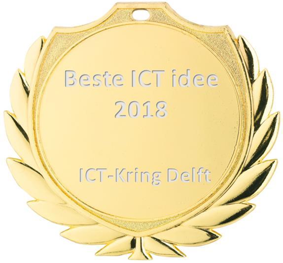 Beste ICT idee 2018, ICT-kring Delft Wij zijn op zoek naar het meest innovatieve ICT idee Aanmelden kan via ICT-Kring Delft website of mail