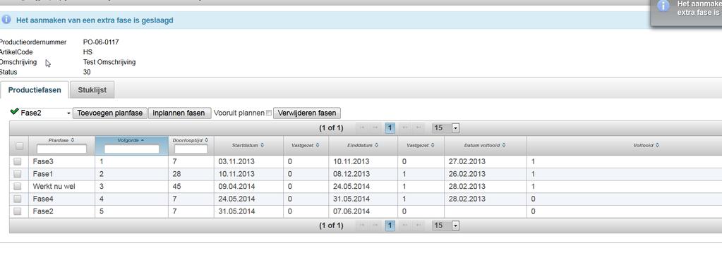 Afbeelding 5: Scherm Planfasen na toevoeging van een planfase U zit de nieuwe fase fase2 nu onderin het scherm verschijnen welke als laatste dient te worden