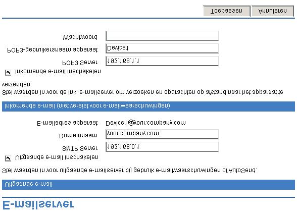 E-mailserver Gebruik het scherm E-mailserver om de e-mailinstellingen voor uitgaande en inkomende e-mail te configureren.