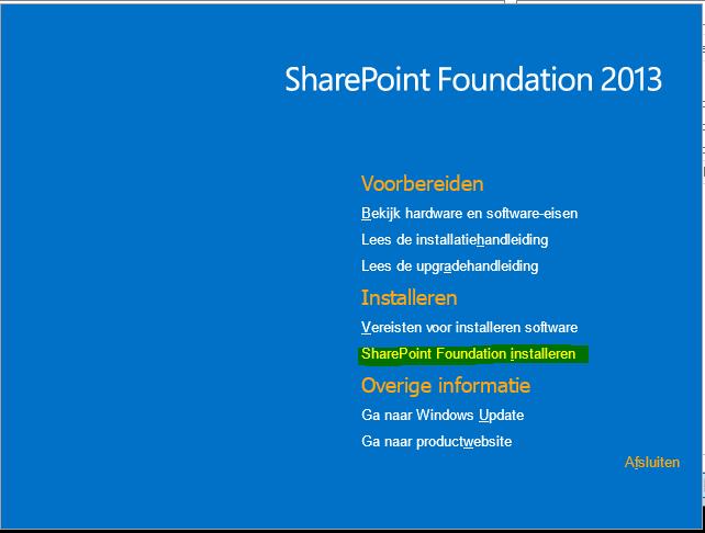 Kies nu voor Sharepoint Foundation Installeren in het