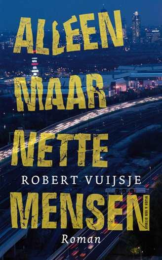 Noteer de Naam van de Auteur, de Titel, de Uitgever, de Druk en het aantal bladzijdes van het boek. Titel van het Boek: Alleen maar nette mensen. Auteur: Robert Vuijsje.