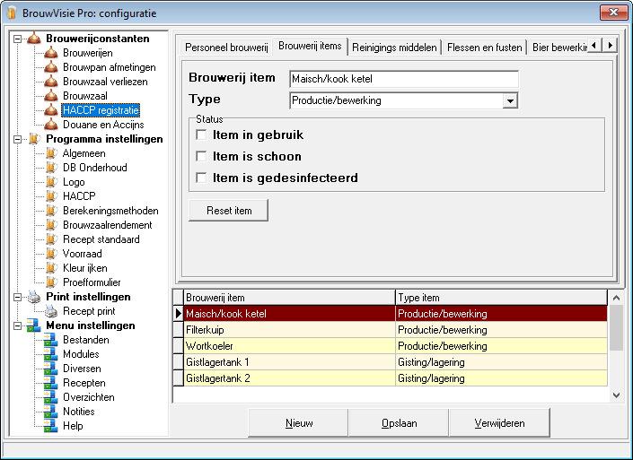 7. HACCP Registratie : Brouwerij items In dit gedeelte voert u alle items in van uw brouwopstelling. Ieder item in deze lijst kan gebruikt en gereinigd worden.