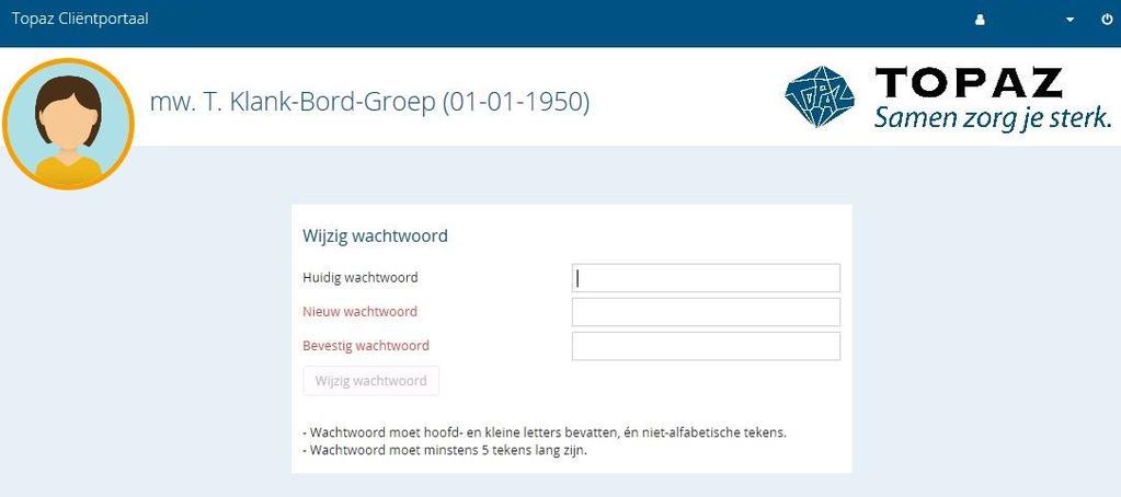 Wachtwoord wijzigen Als u voor het eerst inlogt, dan wordt gevraagd om uw wachtwoord te wijzigen. Voer hier eerst het wachtwoord in dat u via de e-mail heeft ontvangen.