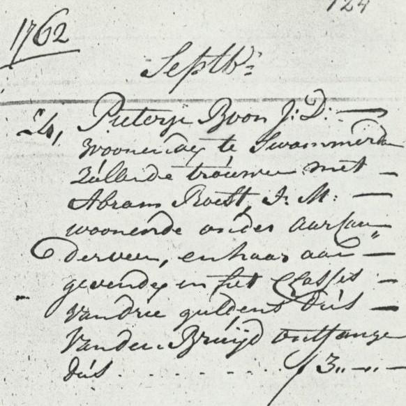 Gaarder Zwammerdam 24-09-1762: Pietertje Boon J[onge] D[ochter] woonende te Swammerdam, zullende