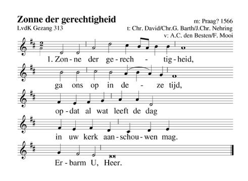 . lied 2 Wek de dode christenheid uit haar zelfverzekerdheid; zend uw stralen overal, dat de aarde U loven zal. Erbarm U, Heer. 3 Zie, Heer, de verdeeldheid aan, die geen mens ooit helen kan.