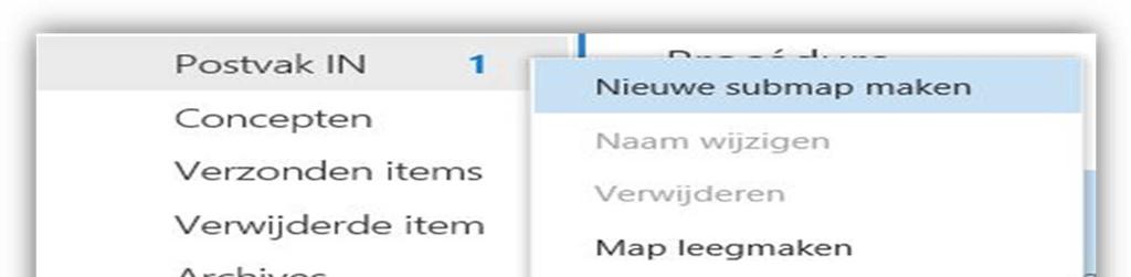 4.3. Klasseren van berichten en aanmaken van mappen Berichten worden bewaard in uw Postvak In.