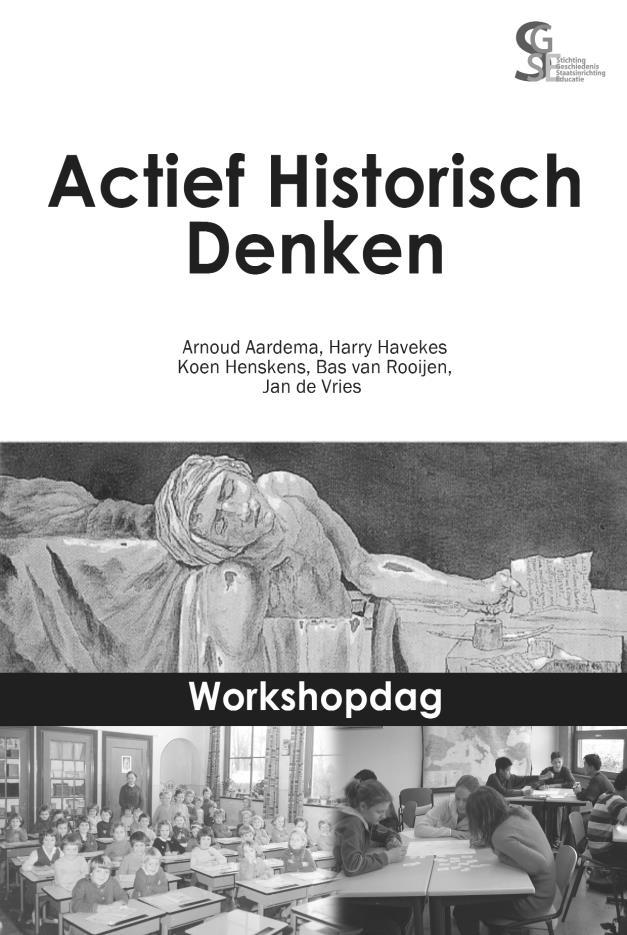 Workshopdag Actief Historisch Denken April 00 Historische Sudoku door: Koen Henskens,