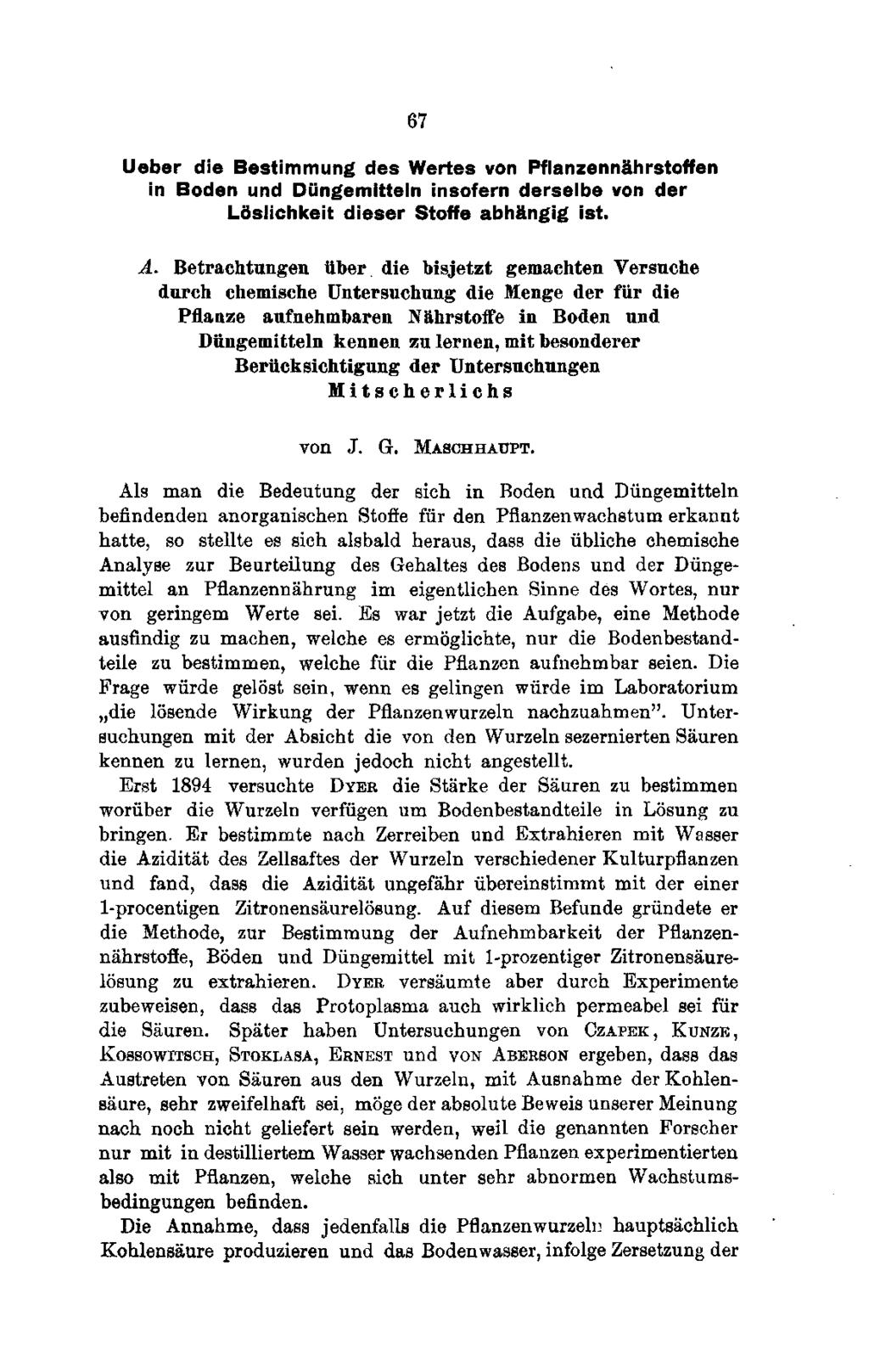 67 Ueber die Bestimmung des Wertes von Pflanzennährstoffen in Boden und Düngemitteln insofern derselbe von der Löslichkeit dieser Stoffe abhängig ist. A.