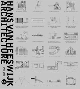 Project Architect Project Team Photo Credits Publications Hans van Heeswijk Hans van Heeswijk, Paul Seuntjes, Jurgen van