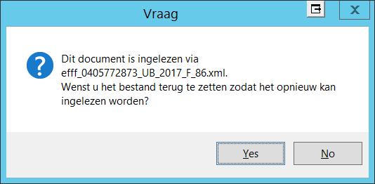 U krijgt daarna volgende vraag: Antwoord u Ja dan wordt het document niet ingelezen en wordt het bestand teruggeplaatst in de bronmap zodat het