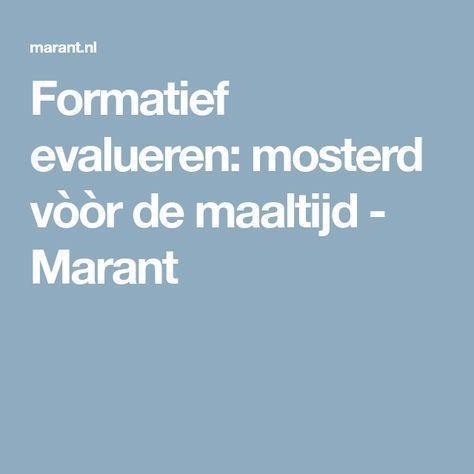 Formatief evalueren = Alle activiteiten die leerlingen en docent uitvoeren om de leeractiviteiten van leerlingen in