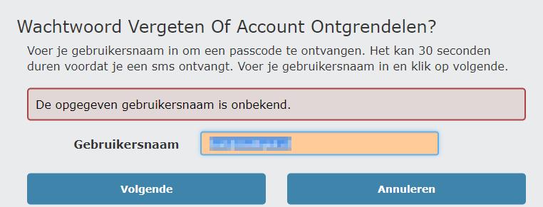 Melding: Gebruikersnaam onjuist Onderstaand scherm wordt getoond als de gebruikersnaam niet herkend wordt.