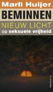 Huijer - Beminnen. Nieuw licht op seksuele vrijheid Fi20-10, Boom uitgevers, Amsterdam, 2018, 103 p.