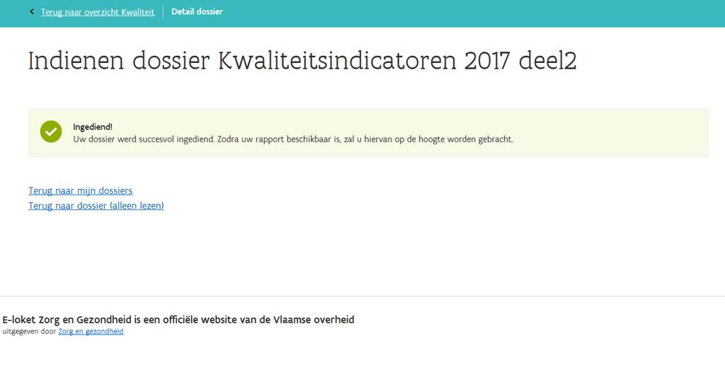 Nadat u het dossier heeft verzonden, is de taak uit uw takenlijst verdwenen.